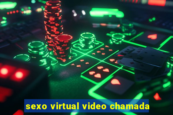 sexo virtual video chamada